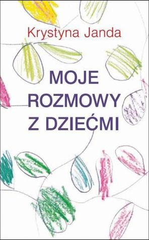 Moje rozmowy z dziećmi
