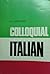 Colloquial Italian
