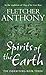 Spirits Of The Earth (The I...