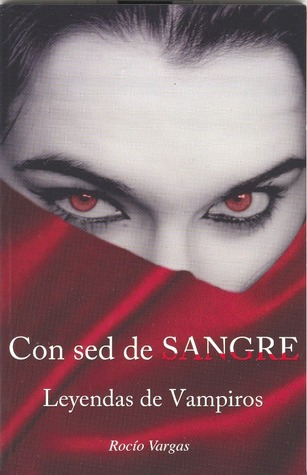 Con sed de sangre Leyendas de Vampiros (Paperback)