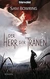 Der Herr der Tränen by Sam Bowring