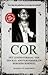 Cor: Het levensverhaal van ...