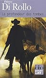 La Profondeur des tombes La Profondeur des tombes