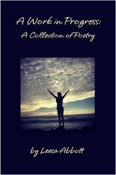 A Work in Progress: A Collection of Poetry