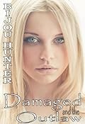 Damaged and the Outlaw