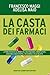 La casta dei farmaci