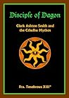 Disciple of Dagon - Cthulhu Mythos and Clark A. Smith
