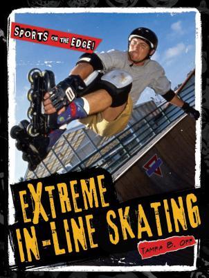 Extreme In-Line Skating (Sports on the Edge!)