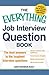 The Everything Job Interview Question Book: The Best Answers to the Toughest Interview Questions (Everything® Series)