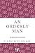 An Orderly Man: A Memoir