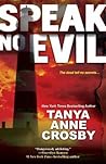 Speak No Evil by Tanya Anne Crosby