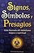 Signos, Simbolos y Presagios