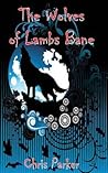 The Wolves of Lambs Bane