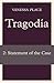 Tragodia 2: Statement of th...
