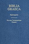 Biblia Graeca: Septuaginta: Nestle-Aland Novum Testamentum Graece (English and Greek and German Edition)