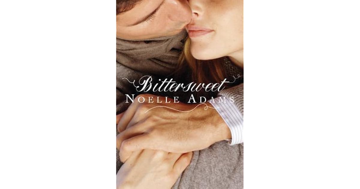 Bittersweet by Noelle Adams