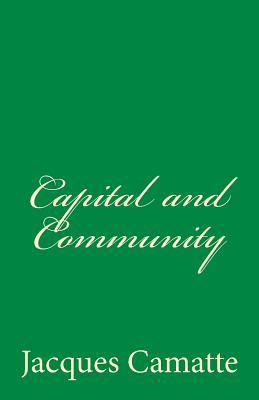 Capital and Community (Paperback)