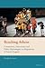 Reaching Athens: Community, Democracy and Other Mythologies in Adaptations of Greek Tragedy (New Comparative Criticism)