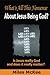 What's all this Nonsense about Jesus being God? by Miles McKee