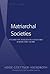Matriarchal Societies: Studies on Indigenous Cultures Across the Globe (Revised)