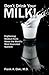 Don't Drink Your Milk