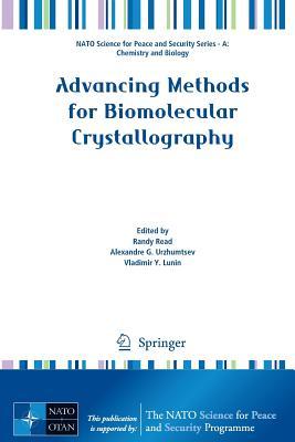 Advancing Methods for Biomolecular Crystallography (NATO Science for Peace and Security Series A: Chemistry and Biology)