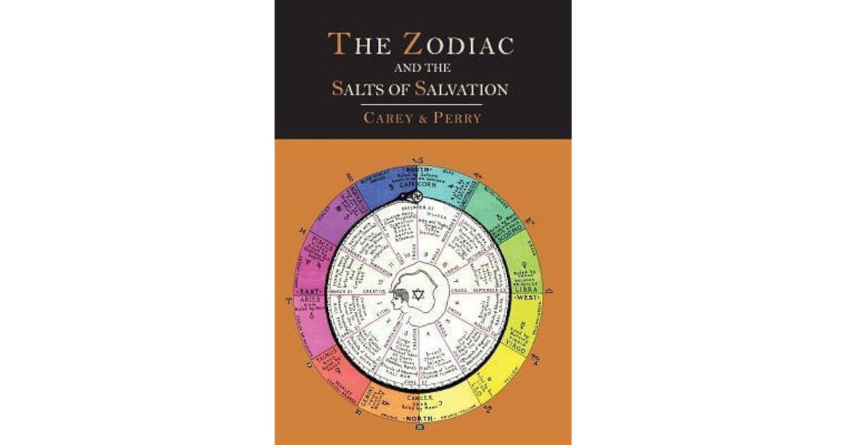 The Zodiac and the Salts of Salvation Two Parts by Washington Carey