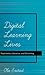 Digital Learning Lives: Trajectories, Literacies, and Schooling (New Literacies and Digital Epistemologies)