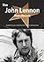 The John Lennon Handbook - Everything You Need to Know about John Lennon