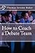 How to Coach a Debate Team