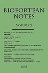 Biofortean Notes: Volume 3 Biofortean Notes: Volume 3