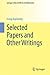 Selected Papers and Other W...