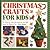 Christmas Crafts For Kids: 50 Step-By-Step Decorations And Gift Ideas For Festive Fun