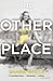 The Other Place: Broadway Edition