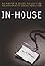 In-House: A Lawyer's Guide to Getting a Corporate Legal Position
