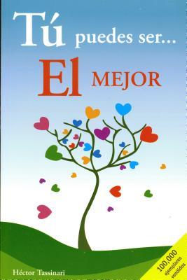 Tu puedes ser... el mejor/ You Could be the Best (Spanish Edition)
