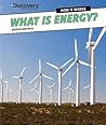 What Is Energy? (Discovery Education: How It Works) What Is Energy? (Discovery Education: How It Works)