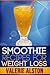 Smoothie Recipes for Weight Loss