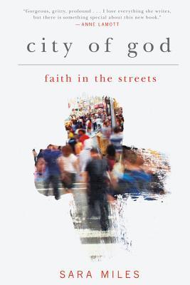 City of God: Faith in the Streets (Hardcover)