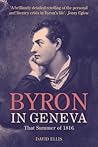 Byron in Geneva by David  Ellis
