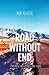 Road Without End: Two Men, ...