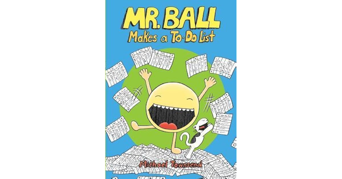 Mr. Ball Makes a ToDo List by Michael Townsend