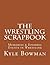The Wrestling Scrapbook: Memories & Episodic Events in Wrestling