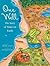 One Well: The Story of Water on Earth (CitizenKid, 4)