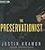 The Preservationist: A Novel