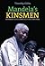 Mandela's Kinsmen: Nationalist Elites and Apartheid's First Bantustan