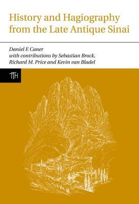 History and Hagiography from the Late Antique Sinai (Translated Texts for Historians, 53) (Volume 53)