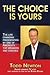 The Choice Is Yours by Todd Newton