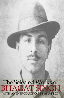 The Selected Works of Bhagat Singh (Paperback)
