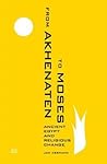 From Akhenaten to...